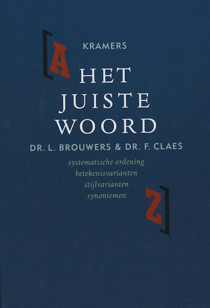 Kramers Het juiste woord - L. Brouwers, F. Claes (ISBN 9789002220296)