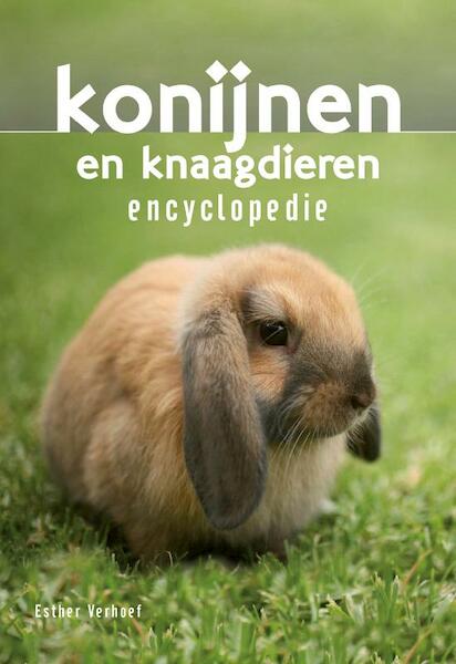 Konijnen en knaagdieren encyclopedie - Esther Verhoef (ISBN 9789036629621)