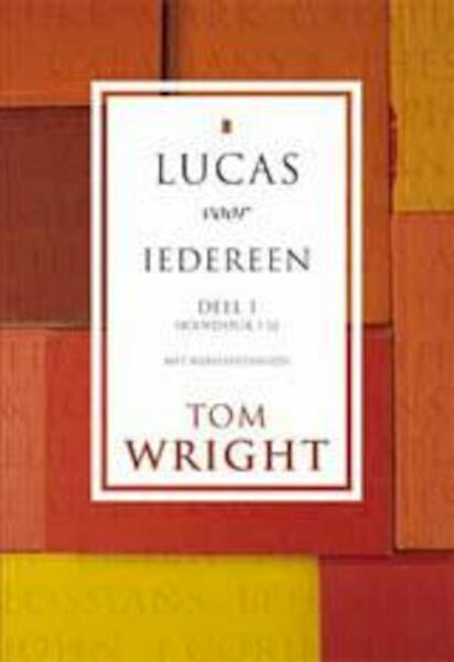 Lucas voor iedereen 1 - Tom Wright (ISBN 9789051943108)