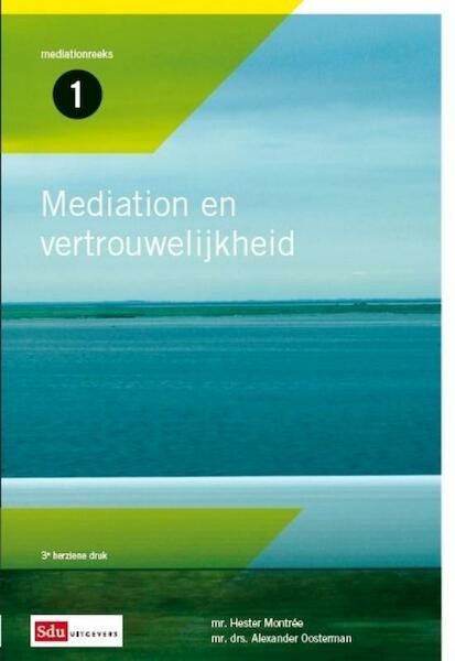 Mediation en vertrouwelijkheid - (ISBN 9789012385060)