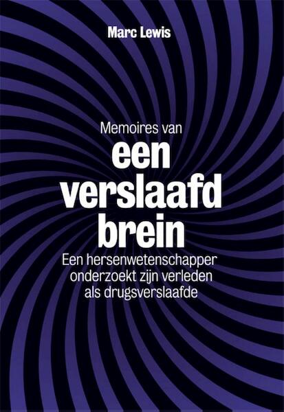 Memoires van een verslaafd brein - Marc Lewis (ISBN 9789490574833)