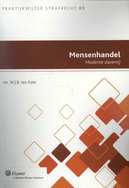 Mensenhandel - W.J.B. ten Kate (ISBN 9789013117066)