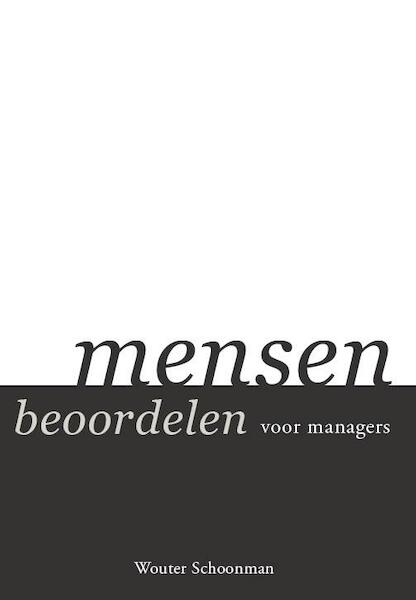 Mensen beoordelen voor managers - Wouter Schoonman (ISBN 9789491203053)