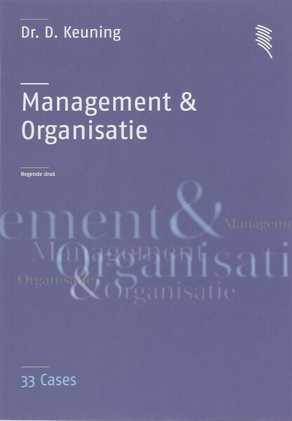 Management & Organisatie 33 Cases - David Keuning (ISBN 9789001541347)