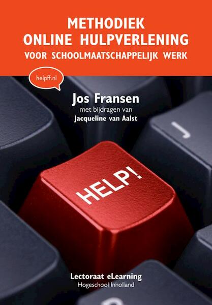 Methodiek online hulpverlening voor schoolmaatschappelijk werk - Jos Fransen (ISBN 9789079061006)