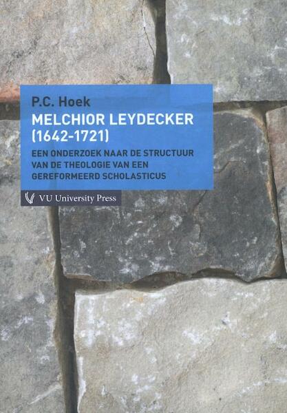 Melchior Leydecker (1642-1721) - Peter Hoek (ISBN 9789086596560)
