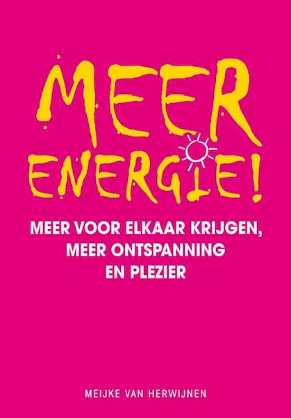 Meer energie! - Meijke van Herwijnen (ISBN 9789049105785)