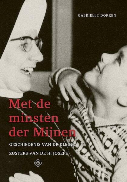 Met de minsten der Mijnen - Gabrielle Dorren (ISBN 9789087043674)