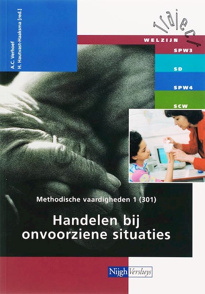 Methodische vaardigheden 1 301 Handelen bij onvoorziene situaties - A.C. Verhoef (ISBN 9789042532847)
