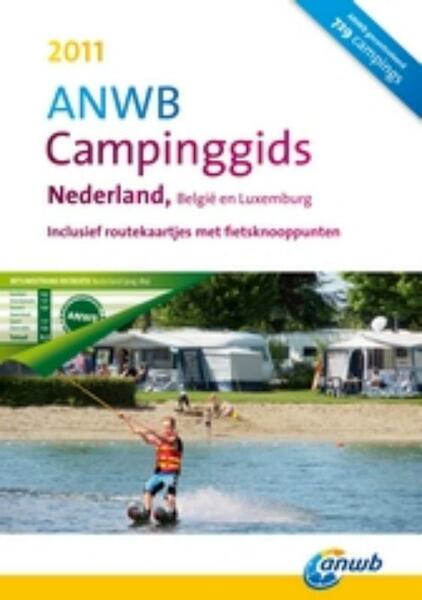 ANWB Campinggids Nederland, België en Luxemburg 2011 met DVD - (ISBN 9789018032081)