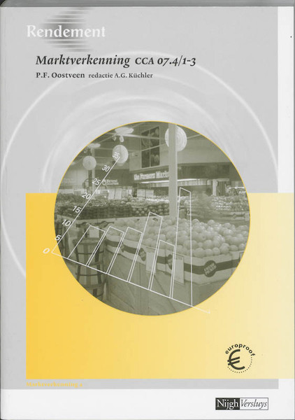 Marktverkenning CCA 07.4 - modules 1-3 - P.F. Oostveen (ISBN 9789042528130)