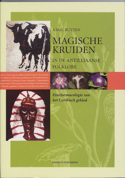 Magische kruiden in de Antilliaanse folklore - A.M.G. Rutten (ISBN 9789052351667)