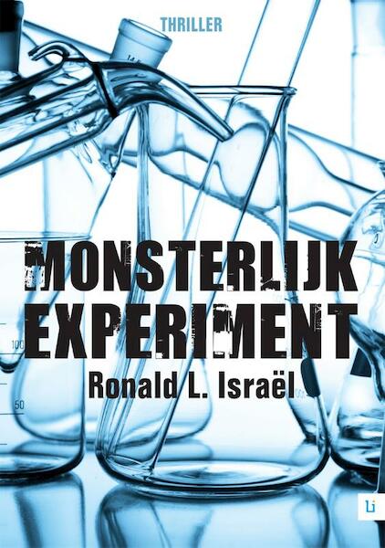 Monsterlijk experiment - Ronald L. Israël (ISBN 9789400801028)