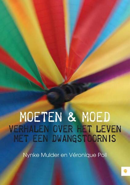 Moeten en moed - Nynke Mulder, Véronique Poll (ISBN 9789400800700)