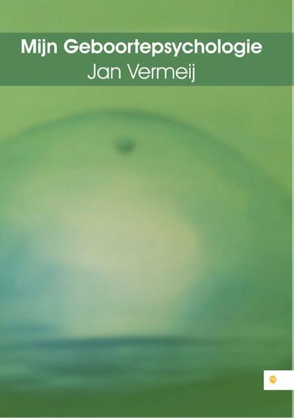 Mijn geboortepsychologie - Jan Vermeij (ISBN 9789048434947)