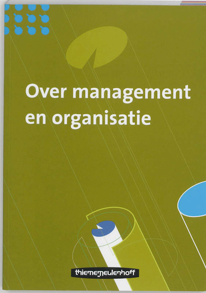 Over management en organisatie - (ISBN 9789006950663)