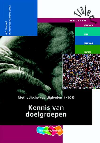 Methodische vaardigheden 1 301 Kennis van doelgroepen - A.C. Verhoef (ISBN 9789042513006)