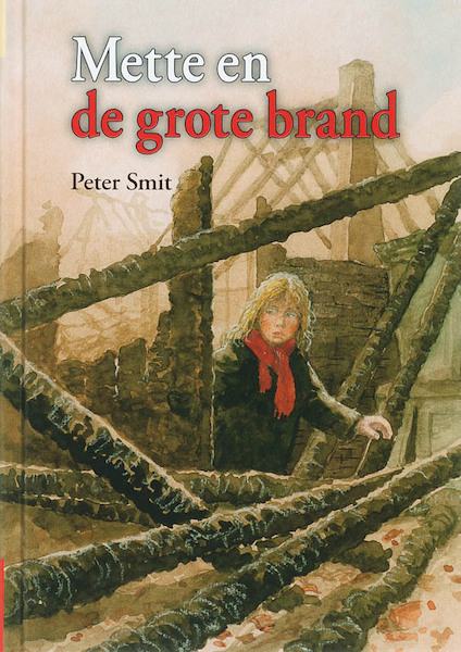 Mette en de grote brand - Peter Smit (ISBN 9789027674555)