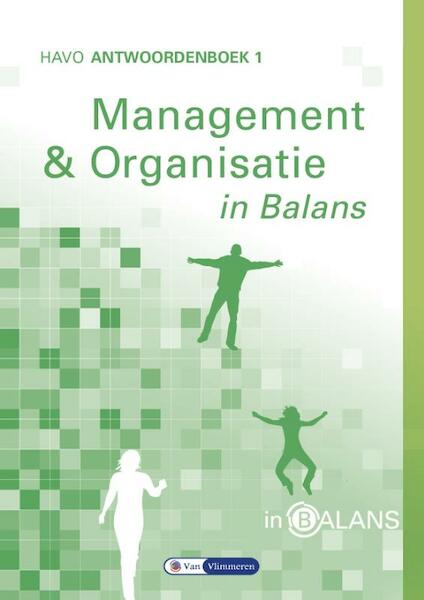 Management & Organisatie in Balans 1 antwoordenboek - Sarina van Vlimmeren, Tom van Vlimmeren (ISBN 9789491653230)