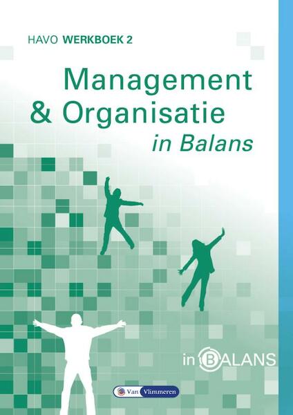 Management & Organisatie in Balans 2 werkboek - Sarina van Vlimmeren, Tom van Vlimmeren (ISBN 9789491653254)