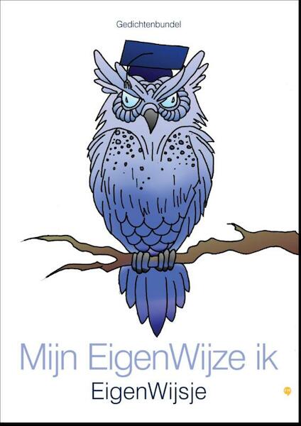 Mijn eigenwijze ik - EigenWijsje (ISBN 9789048432752)