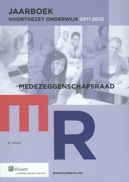 MR Jaarboek Voortgezet Onderwijs 2011/2012 - B. Keizer (ISBN 9789013096224)
