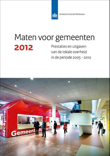 Maten voor gemeenten 2012 - Evert Pommer, Ingrid Ooms, Ab van der Torre, Saskia Jansen (ISBN 9789037706246)
