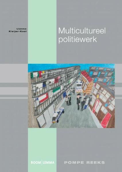 Multicultureel politiewerk - Lianne Kleijer-Kool (ISBN 9789460948817)