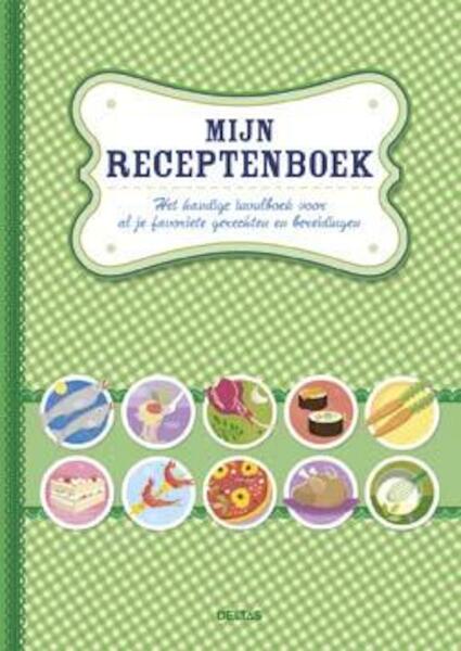 Mijn receptenboek - (ISBN 9789044739534)