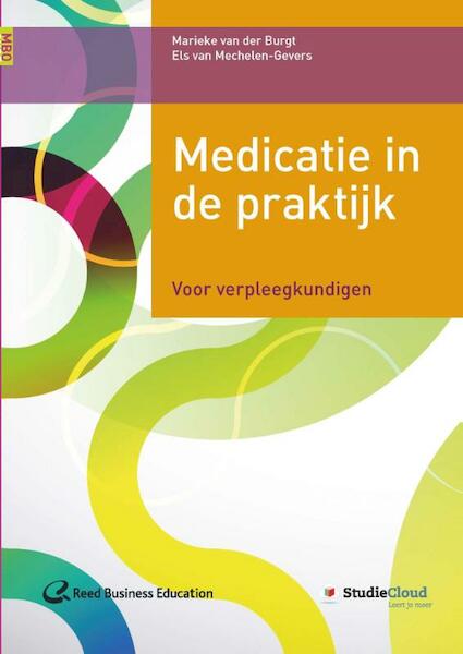 Medicatie in de praktijk - Marieke van der Burgt, Els van Mechelen-Gevers (ISBN 9789035238091)