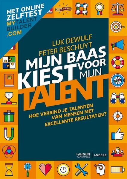 Mijn baas kiest voor mijn talent - Luk Dewulf, Peter Beschuyt (ISBN 9789082542233)