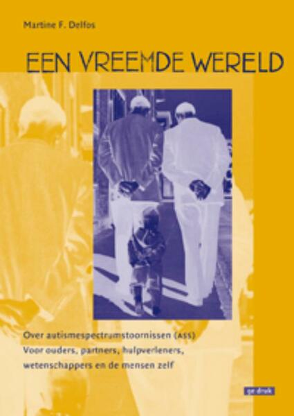 Een vreemde wereld - Martine F. Delfos, Martine Delfos (ISBN 9789088502187)