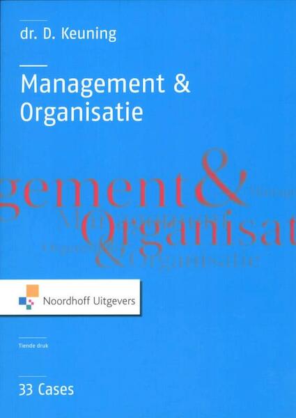 Management & organisatie 33 cases - D. Keuning (ISBN 9789001809775)