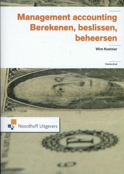 Management accounting - Wim Koetzier (ISBN 9789001820398)