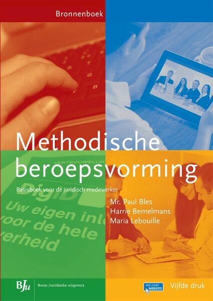 Methodische beroepsvorming - Paul Bles, Harrie Bemelmans, Maria Lebouille (ISBN 9789089748874)