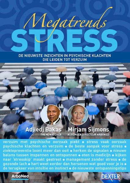 Megatrends stress - Mirjam Sijmons, Adjiedj Bakas (ISBN 9789491932076)