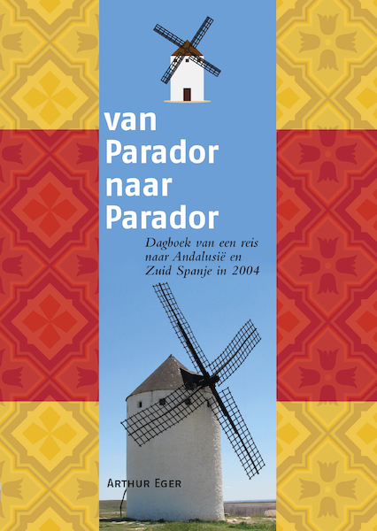 Van Parador naar Parador - Arthur Eger (ISBN 9789082938784)