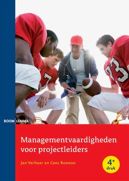 Managementvaardigheden voor projectleiders - Jan Verhaar, Cees Rosman (ISBN 9789462363694)
