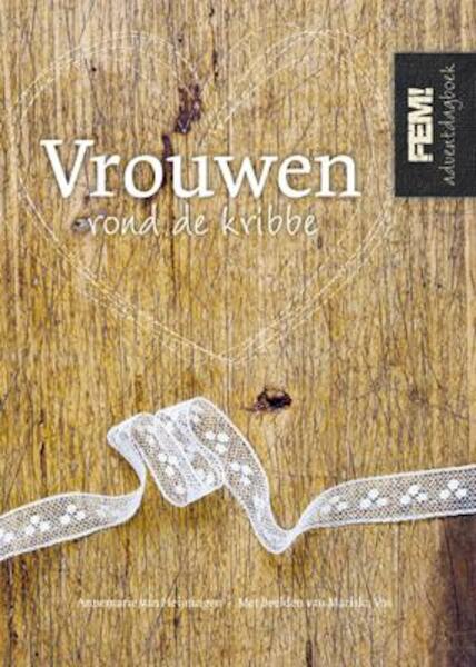 Vrouwen rond de kribbe - Annemarie van Heijningen (ISBN 9789033884139)