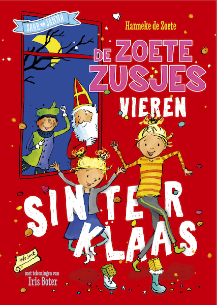 De Zoete Zusjes vieren Sinterklaas & Kerst (omkeerboekje) - Hanneke de Zoete (ISBN 9789043928892)