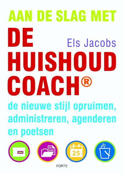 Aan de slag met de HuishoudCoach - Els Jacobs (ISBN 9789058778604)