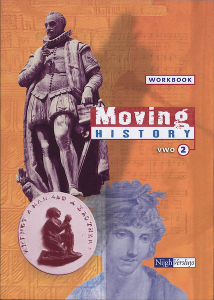 Moving History VWO 2 Workbook - C. Bastiaans, Conny Bastiaans (ISBN 9789042541306)