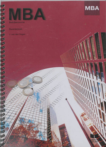MBA bedrijfseconomie Docentenboek - J. van den Hogen (ISBN 9789041507327)