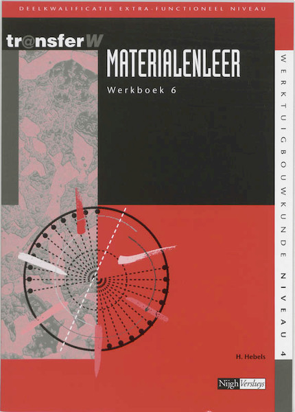 Materialenleer 6 Werkboek - H. Hebels (ISBN 9789042507241)