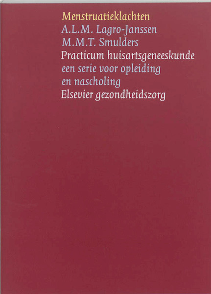 Menstruatieklachten@ - ALM Lagro-Jansen, MMT Smulders (ISBN 9789035232525)