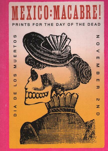MEXICO: MACABRE! PRINTS FOR THE DAY OF THE DEAD - (ISBN 9781870003933)