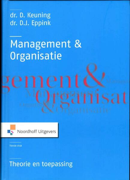 Management en organisatie - D. Keuning, D.J. Eppink (ISBN 9789001807887)