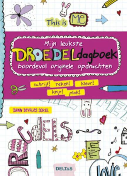 Mijn leukste droedel dagboek - Dawn DeVries Sokol (ISBN 9789044730265)
