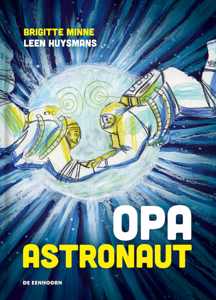 Opa astronaut - Brigitte Minne (ISBN 9789462916494)