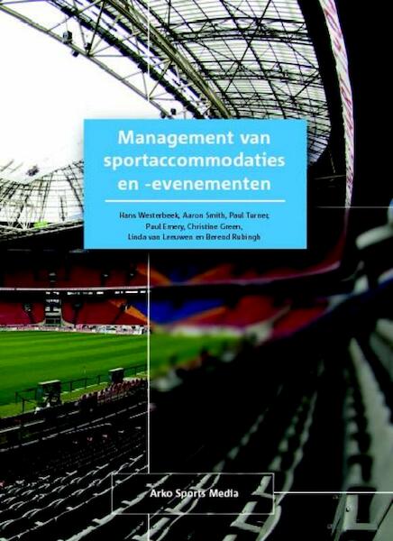 Management van sportaccommodaties en -evenementen - (ISBN 9789077072905)